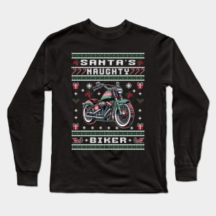 Naughty Biker - Ugly Christmas Sweater Long Sleeve T-Shirt